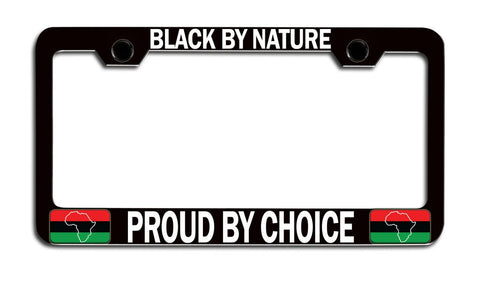 Black by Nature Proud by Choice License Plate Frame - AVM